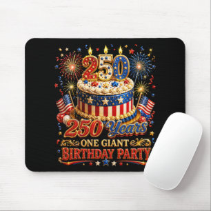 250 Years One Giant Birthday 250 Anniversary USA Mouse Pad