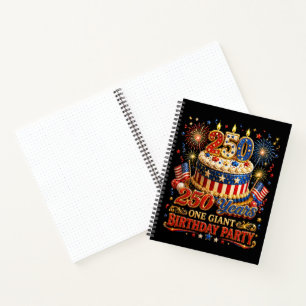 250 Years One Giant Birthday 250 Anniversary USA  Notebook