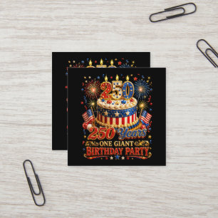 250 Years One Giant Birthday 250 Anniversary USA Square Business Card