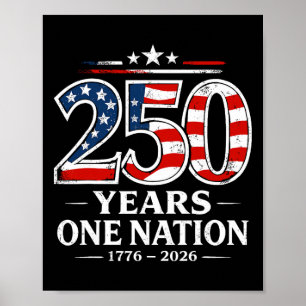 250 Years One Nation 250th Independence Day Freedo Poster