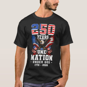 250 Years One Nation Under God 1776-2026 Usa T-Shirt