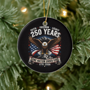 250 Years One Nation Under God Eagle Ceramic Ornament