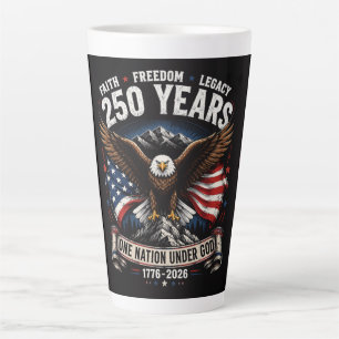 250 Years One Nation Under God Eagle Latte Mug