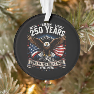250 Years One Nation Under God Eagle Ornament