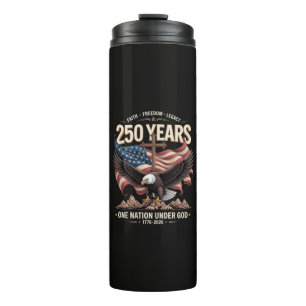 250 Years One Nation Under God Thermal Tumbler