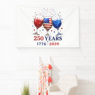 250 Years Patriotic Wine Glass Celebration Banner