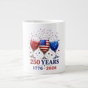 250 Years Patriotic Wine Glass Celebration Large Coffee Mug