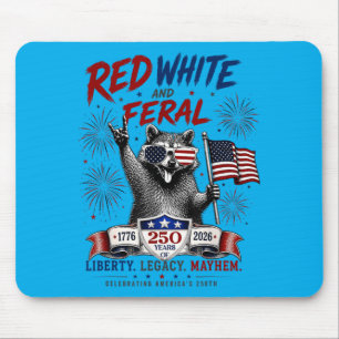 250 Years Red White And Feral Racoon 4th Of July Mouse Pad