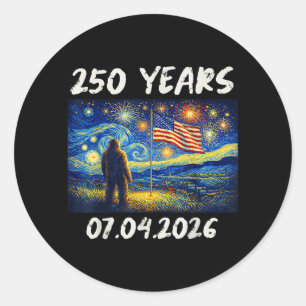 250 Years Starry Night Bigfoot 4th of July 2026 Classic Round Sticker