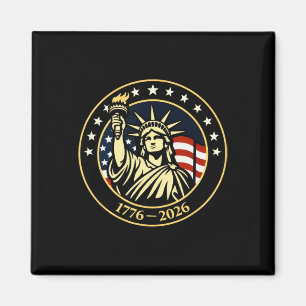 250 Years Statue Of Liberty And American Flag 4th Magnet