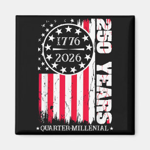 250 Years United States America 1776 dom 4th Magnet
