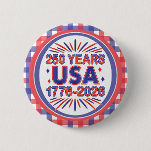 250 Years USA   1776–2026 Semiquincentennial 6 Cm Round Badge