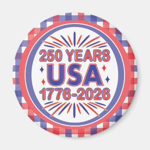 250 Years USA   1776–2026 Semiquincentennial Magnet