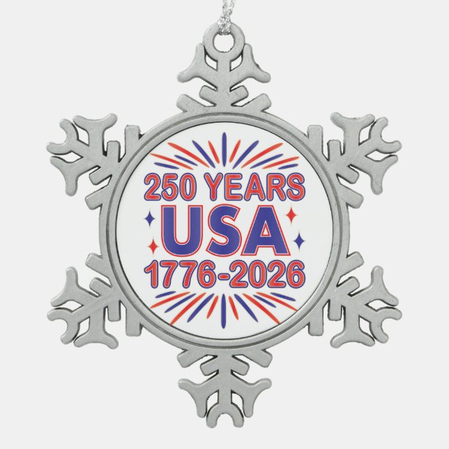 250 Years USA | 1776–2026 Semiquincentennial Snowflake Pewter Christmas Ornament (Front)