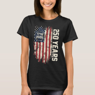 250 Years USA 250th Independence Day T-Shirt