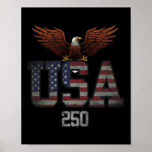 250 Years Usa Flag Eagle 250th Birthday 4th Of Jul Poster