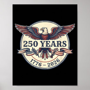 250 Years Vintage 17762026 4th of July American Poster