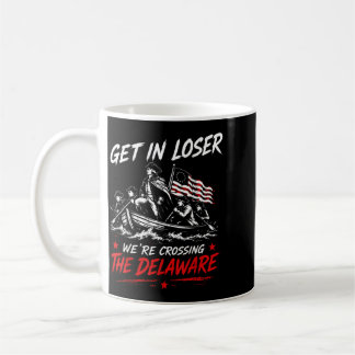 250th 4th July Get In Were Crossing The Delaware 1 Coffee Mug
