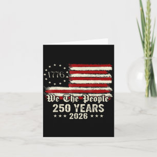 250th America 250 Years The People Birthday July Card