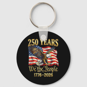 250th America 250 Years The People Birthday July Key Ring