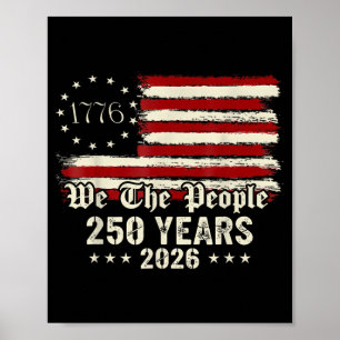 250th America 250 Years The People Birthday July Poster
