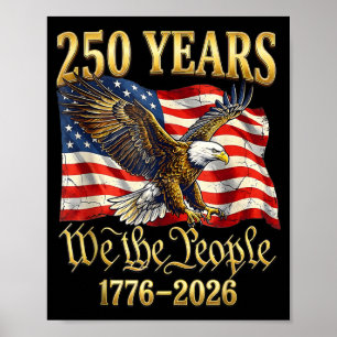 250th America US 250 Years We The People Birthday Poster