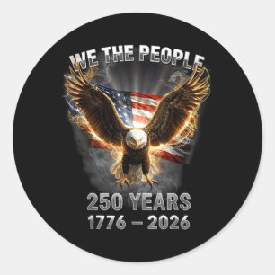250Th Anniversary 1776-2026 America Flag Eagle 4Th Classic Round Sticker