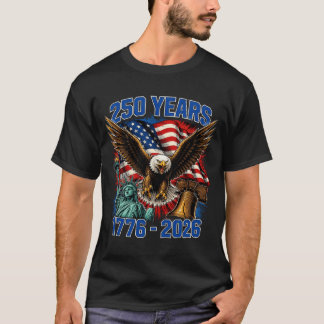 250th Anniversary 250 Year Aamerica Dom Eagle T-Shirt