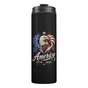250th Anniversary America Flag Eagle 250 Years Thermal Tumbler