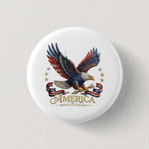 250th Anniversary America Patriotic Button