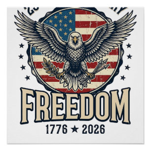 250th Anniversary Freedom Eagle Patriotic Vintage Poster