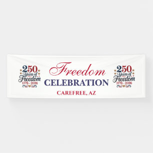 250th Anniversary Freedom Party Banner