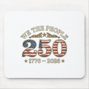 250th Anniversary The People 1775 2026 Patriotic Mouse Pad