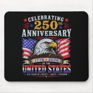 250th Anniversary United States 1776 To 2026 Eagle Mouse Pad