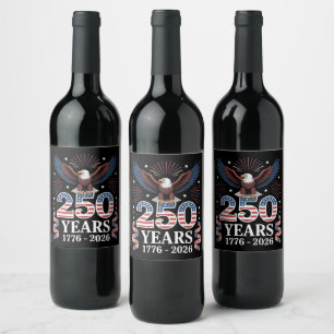 250th Anniversary USA 1776 2026 Patriotic Eagle Wine Label