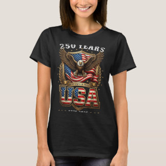 250th Anniversary Usa 250 Year Aamerica Patriotic T-Shirt
