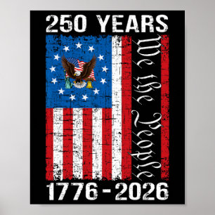 250th Anniversary Usa 250 Year America Patriotic 4 Poster