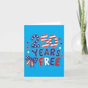 250th Anniversary Usa 250 Years Aaamerican 4th Of Card