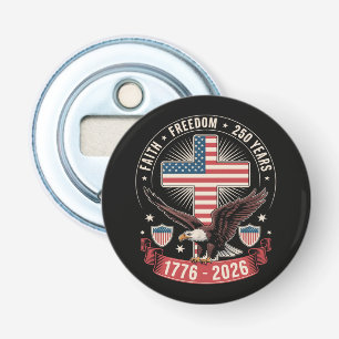 250th Anniversary USA Faith Freedom 4th of July Bottle Opener