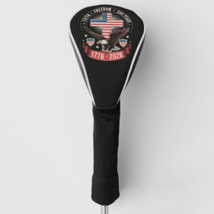 250th Anniversary USA Faith Freedom 4th of July Golf Head Cover