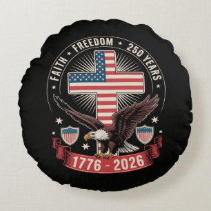250th Anniversary USA Faith Freedom 4th of July Round Cushion