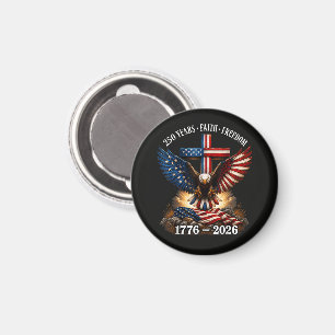 250th Anniversary USA Faith Freedom Magnet