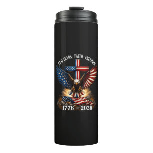 250th Anniversary USA Faith Freedom Thermal Tumbler