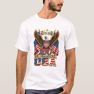 250th Anniversary USA Flag 250 Years American T-Shirt