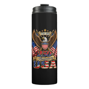250th Anniversary USA Flag 250 Years American Thermal Tumbler