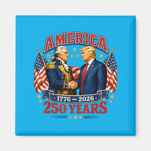 250th Anniversary Usa Founding Father President Magnet