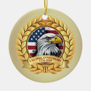 250th Anniversary USA Patriotic   1776–2026 Ceramic Ornament