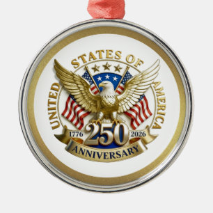 250th Anniversary USA Patriotic 1776–2026 Metal Ornament