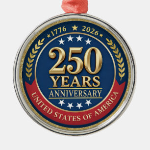 250th Anniversary USA Patriotic   1776–2026 Metal Ornament