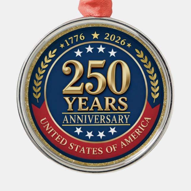 250th Anniversary USA Patriotic | 1776–2026 Metal Ornament (Front)